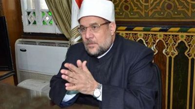 مختار جمعة: الأوقاف قامت بخطوات كبيرة لتنمية الصعيد وبنت 6648 وحدة سكنية