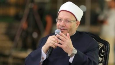 مفتى الجمهورية: التحديات التي تمر بها الأمة الإسلامية اليوم تؤكد شموخ الإفتاء ومكانة الفتوى