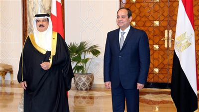 العاهل البحرينى: ما تشهده مصر من تقدم هو بفضل وجهود الرئيس السيسي