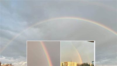 قوس قزح يظهر في 6 مدن بـ5 محافظات (صور)