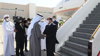 الرئيس السيسي يعود إلى أرض الوطن بعد زيارة دولة الإمارات العربية المتحدة