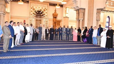 كبار الإعلاميين باتحاد الإذاعات الإسلامية يزورون مسجد الفتاح العليم بالعاصمة الإدارية