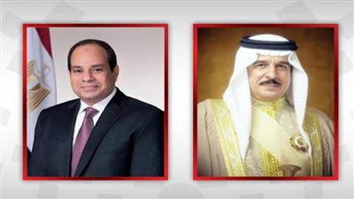 العاهل البحريني يهنئ الرئيس السيسي بذكرى ثورة 23 يوليو المجيدة